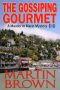 [Murder in Marin Mystery 01] • The Gossiping Gourmet